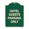 Signmission Hotel Guest Parking Only Heavy-Gauge Aluminum Architectural Sign, 24" x 18", G-1824-23904 A-DES-G-1824-23904 - alternate 1
